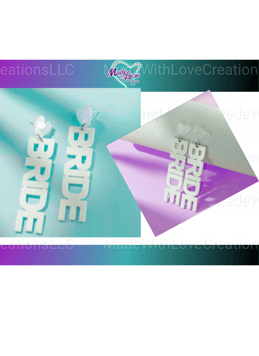 White earrings that says BRIDE with a heart 